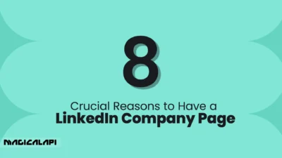 Reasons to Have a LinkedIn Company Page