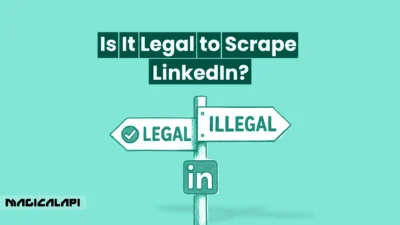Is It Legal to Scrape LinkedIn?