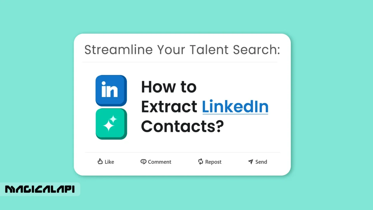 Streamline Your Talent Search: How to Extract Contacts from Linkedin​?