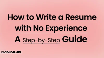 How to Write a Resume with No Experience