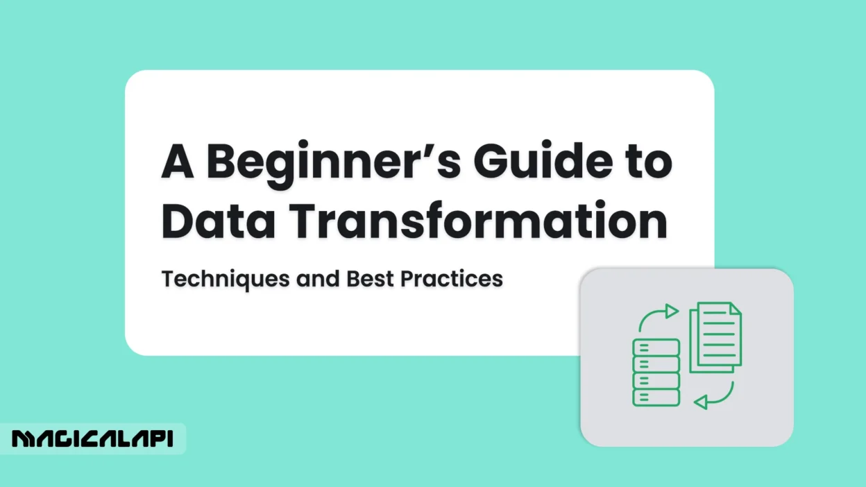 A Beginner’s Guide to Data Transformation: Techniques and Best Practices