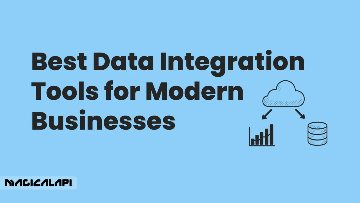 Best Data Integration Tools for Modern Businesses