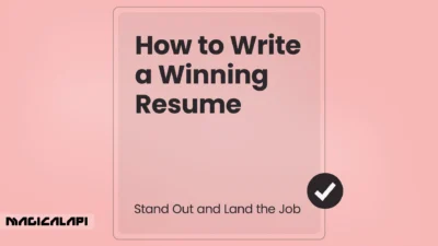 How to Write a Winning Resume: Stand Out and Land the Job