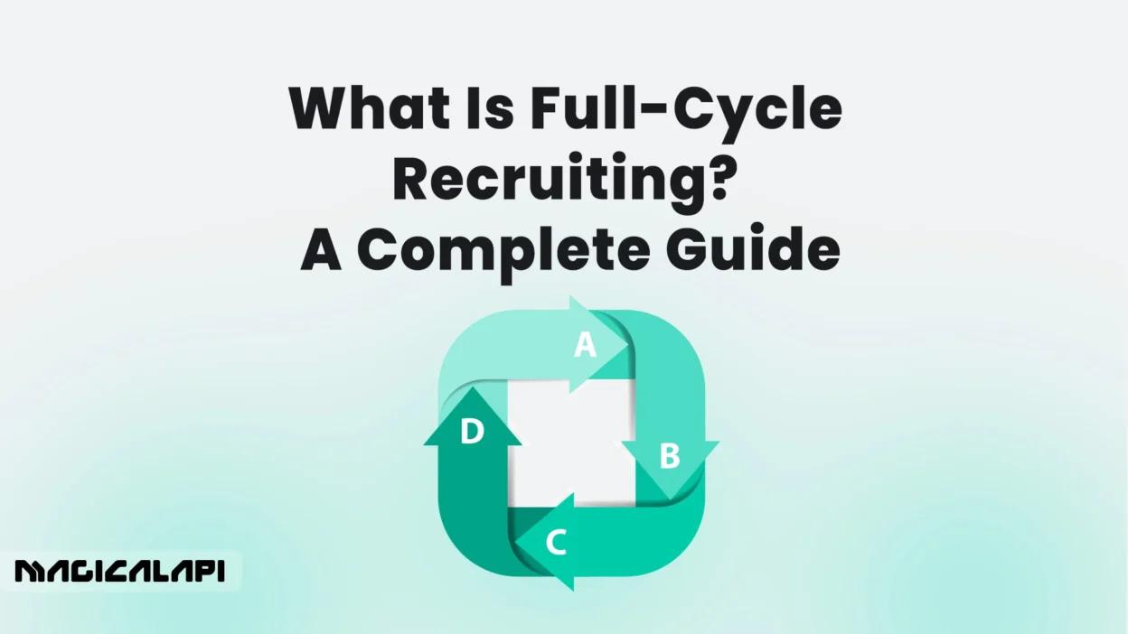 What Is Full Cycle Recruiting? A Complete Guide